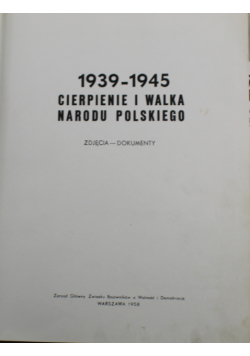 1939 1945 cierpienie i walka narodu polskiego