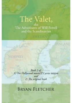 The Valet, Aka the Adventures of Will Ferrell and the Scandinavian