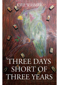 Three Days Short of Three Years