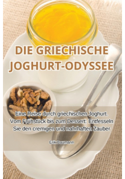 Die Griechische Joghurt-Odyssee