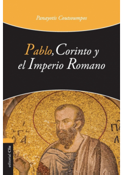Pablo, Corinto y el Imperio Romano | Softcover  | Paul, Corinth and the Roman Em