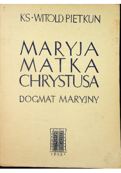 Maryja matka Chrystusa Dogmat maryjny