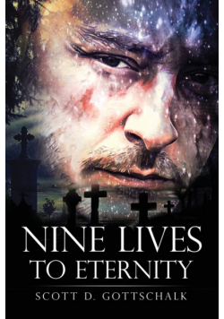 Nine Lives To Eternity