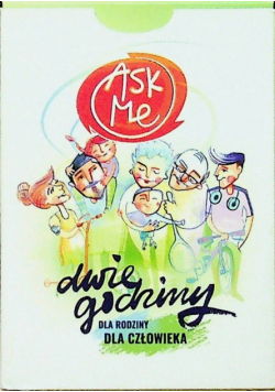 Ask me Dwie godziny dla całej rodziny dla człowieka