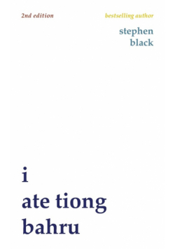 I ate Tiong Bahru (second edition)