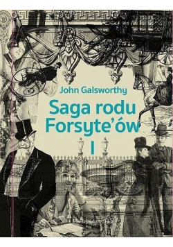 Saga rodu Forsyte'ów Tom 1 Posiadacz