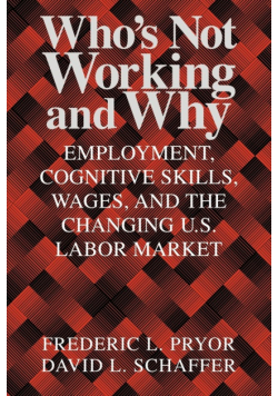 Who's Not Working and Why