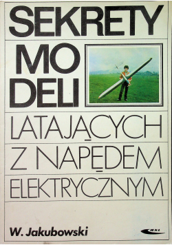 Sekrety modeli latających z napędem elektrycznym