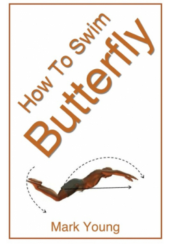 How to Swim Butterfly
