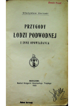 Przygody łodzi podwodnej i inne opowiadania 1925 r.