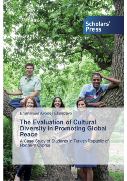 The Evaluation of Cultural Diversity in Promoting Global Peace