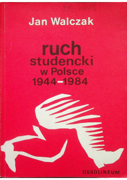 Ruch studencki w Polsce 1944 - 1984