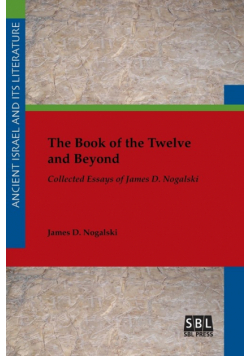 The Book of the Twelve and Beyond