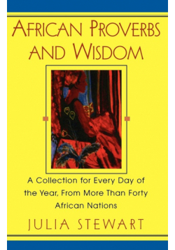 African Proverbs and Wisdom