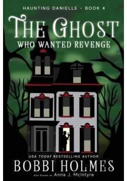 The Ghost Who Wanted Revenge