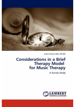 Considerations in a Brief Therapy Model for Music Therapy