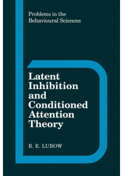 Latent Inhibition and Conditioned Attention Theory