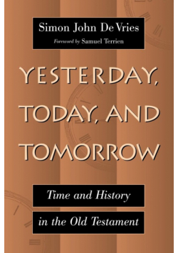 Yesterday, Today, and Tomorrow