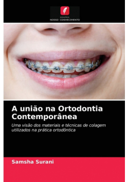 A união na Ortodontia Contemporânea
