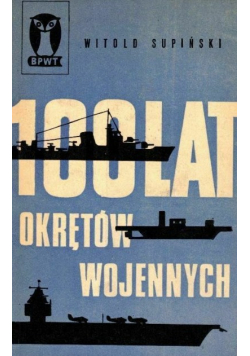 100 lat okrętów wojennych