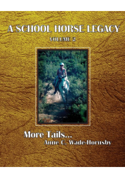 A School Horse Legacy, Volume 2