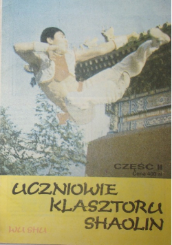 Uczniowie klasztoru Shaolin Część II