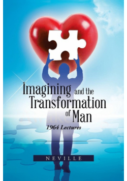 Imagining and the Transformation of Man