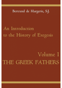 An Introduction to the History of Exegesis, Vol 1