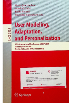 User Modeling Adaptation and Personalization 17 th International Conference Umap 2009 formerly Um and Ah Trento Italy June 2009 Proceedings
