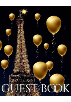 Eiffel Tower paris  gold Ballon themed All occasion blank guest book