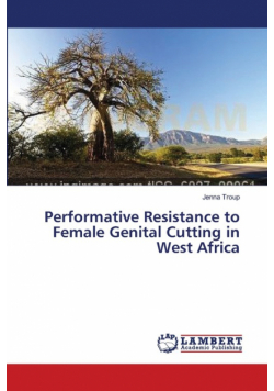 Performative Resistance to Female Genital Cutting in West Africa