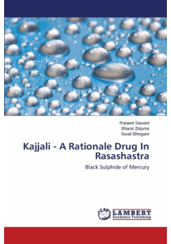 Kajjali - A Rationale Drug In Rasashastra