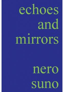 echoes and mirrors