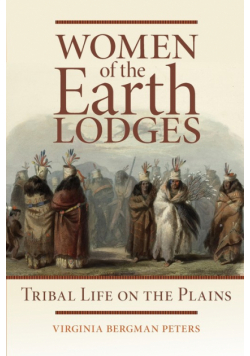 Women of the Earth Lodges