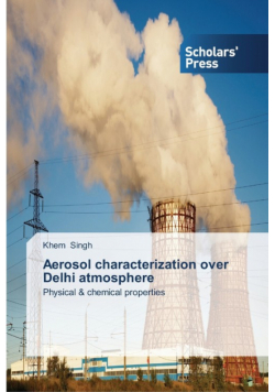 Aerosol characterization over Delhi atmosphere
