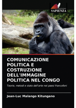 Comunicazione Politica E Costruzione Dell'immagine Politica Nel Congo