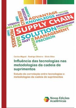 Influência das tecnologias nas metodologias da cadeia de suprimentos