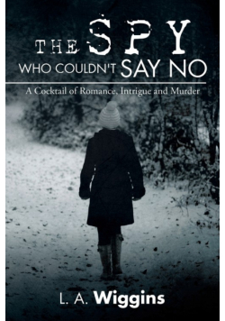 The Spy Who Couldn't Say No