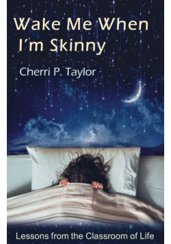 Wake Me When I'm Skinny