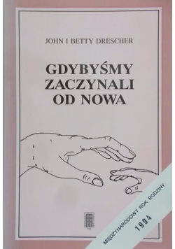 Gdybyśmy zaczynali od nowa