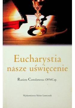 Eucharystia nasze uświęcenie