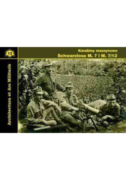 Karabiny maszynowe Schwarzlose M 7 i M 7 / 12