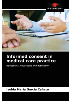 Informed consent in medical care practice