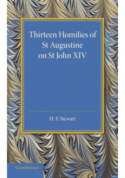 Thirteen Homilies of St Augustine on St John XIV