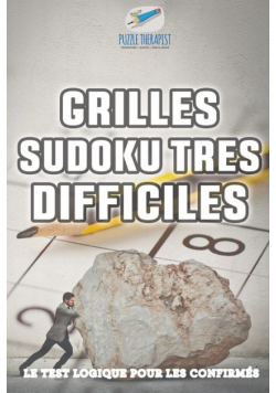 Grilles Sudoku très difficiles | Le test logique pour les confirmés