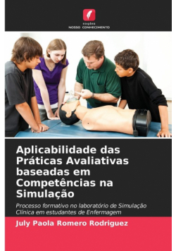 Aplicabilidade das Práticas Avaliativas baseadas em Competências na Simulação