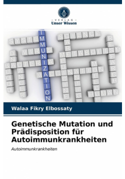 Genetische Mutation und Prädisposition für Autoimmunkrankheiten
