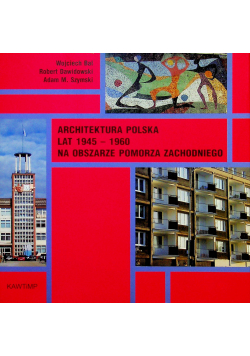 Architektura polska lat 1945-1960 na obszarze Pomorza Zachodniego