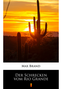 Der Schrecken vom Rio Grande