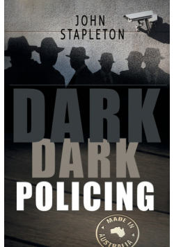 Dark Dark Policing